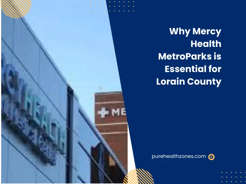 Why Mercy Health MetroParks is Essential for Lorain County